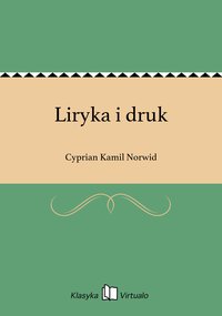Liryka i druk - Cyprian Kamil Norwid - ebook