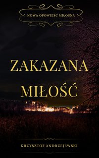 Zakazana Miłość - Krzysztof Andrzejewski - ebook