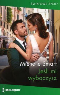 Jeśli mi wybaczysz - Michelle Smart - ebook