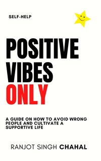 Positive Vibes Only - Ranjot Singh Chahal - ebook