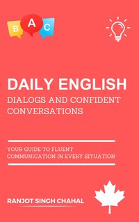 Daily English Dialogs and Confident Conversations - Ranjot Singh Chahal - ebook