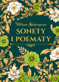 Sonety i poematy. Edycja kolekcjonerska - William Shakespeare - ebook