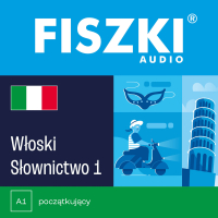 FISZKI audio. Włoski. Słownictwo 1 - Patrycja Wojsyk - audiobook