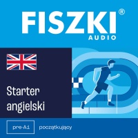 FISZKI audio. Angielski. Starter - Patrycja Wojsyk - audiobook