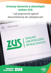 Umowy zlecenia a obowiązki wobec ZUS – jak poprawnie zgłosić zleceniobiorcę do ubezpieczeń - Bogdan Majkowski - ebook