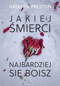 Jakiej śmierci najbardziej się boisz - Natasha Preston - ebook