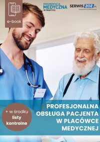 Profesjonalna obsługa pacjenta w placówce medycznej - Opracowanie zbiorowe - ebook