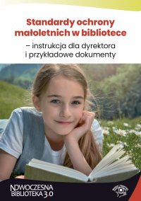 Standardy ochrony małoletnich w bibliotece – instrukcja dla dyrektora i przykładowe dokumenty - Maciej Karpiński - ebook