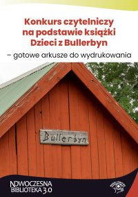 Konkurs czytelniczy na podstawie książki Dzieci z Bullerbyn – gotowe arkusze do wydrukowania - Paweł Marchel - ebook