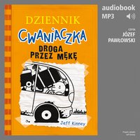 Dziennik cwaniaczka. Tom 9. Droga przez mękę - Jeff Kinney - audiobook