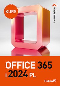 Office 365 i 2024 PL. Kurs - Witold Wrotek - ebook