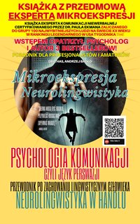 Psychologia komunikacji czyli Język Perswazji - Andrzej Batko - ebook