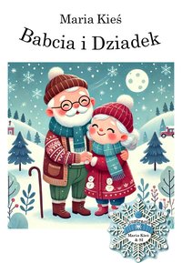 Babcia i Dziadek - Maria Kieś - ebook