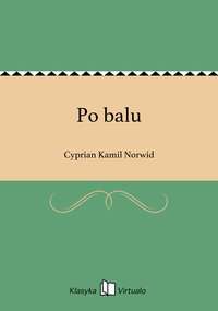 Po balu - Cyprian Kamil Norwid - ebook
