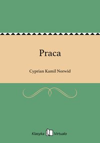 Praca - Cyprian Kamil Norwid - ebook