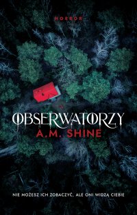 Obserwatorzy - A.M. Shine - ebook