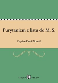 Purytanizm z listu do M. S. - Cyprian Kamil Norwid - ebook