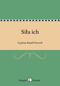 Siła ich - Cyprian Kamil Norwid - ebook