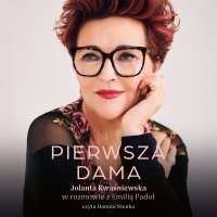 Pierwsza dama - Jolanta Kwaśniewska - audiobook