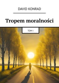 Tropem moralności - David Konrad - ebook