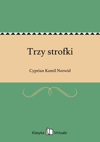 Trzy strofki - Cyprian Kamil Norwid - ebook