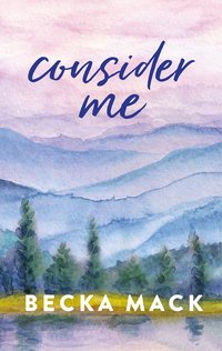 Consider Me - Becka Mack - ebook