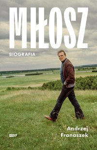 Miłosz. Biografia - Andrzej Franaszek - ebook