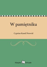 W pamiętniku - Cyprian Kamil Norwid - ebook