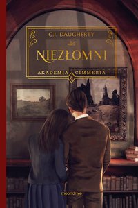 Akademia Cimmeria. Niezłomni - C.J. Daugherty - ebook