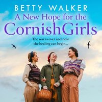 New Hope for the Cornish Girls - Betty Walker - audiobook