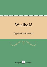 Wielkość - Cyprian Kamil Norwid - ebook