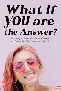 What if you are The Answer? - Becky Raymond - ebook