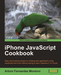 iPhone JavaScript Cookbook - Arturo Fernandez Montoro - ebook