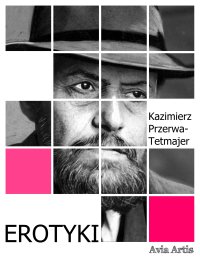 Erotyki - Kazimierz Przerwa-Tetmajer - ebook