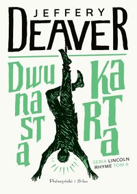 Dwunasta karta - Jeffery Deaver - ebook