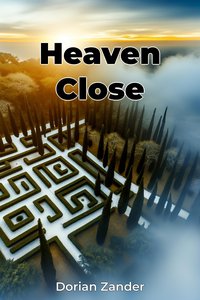 Heaven Close - Dorian Zander - ebook