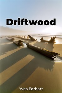 Driftwood - Yves Earhart - ebook