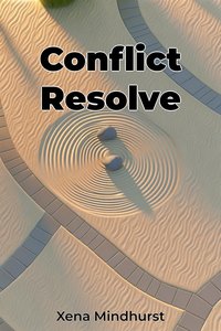 Conflict Resolve - Xena Mindhurst - ebook