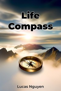 Life Compass - Lucas Nguyen - ebook