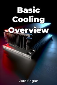 Basic Cooling Overview - Zara Sagan - ebook