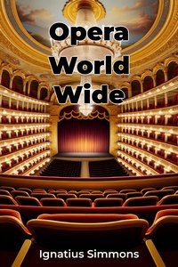 Opera World Wide - Ignatius Simmons - ebook