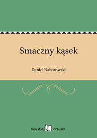 Smaczny kąsek - Daniel Naborowski - ebook