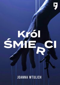 Król śmie(r)ci - Joanna Wtulich - ebook