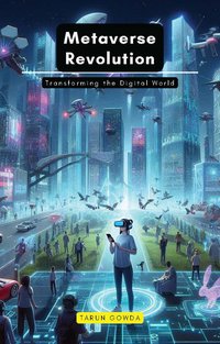 Metaverse Revolution - Tarun Gowda - ebook