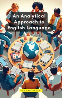 An Analytical Approach to English Language - Suma Pothuvaal - ebook