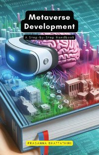Metaverse Development - Prasanna Bhattathiri - ebook