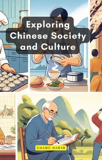 Exploring Chinese Society and Culture - Umang Marar - ebook