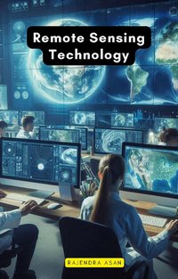 Remote Sensing Technology - Rajendra Asan - ebook