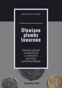 Ołowiane plomby towarowe - Jakub Mrówczyński - ebook