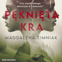 Pęknięta kra - Magdalena Zimniak - audiobook